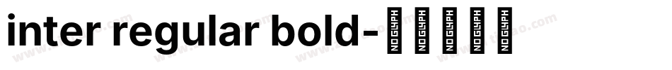 inter regular bold字体转换